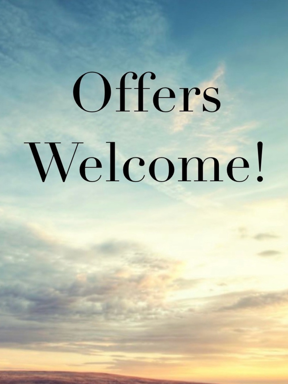 Offers Welcome!